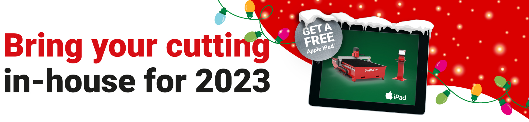 Swift-Cut_ipad-offer_nov22_xmas-lights